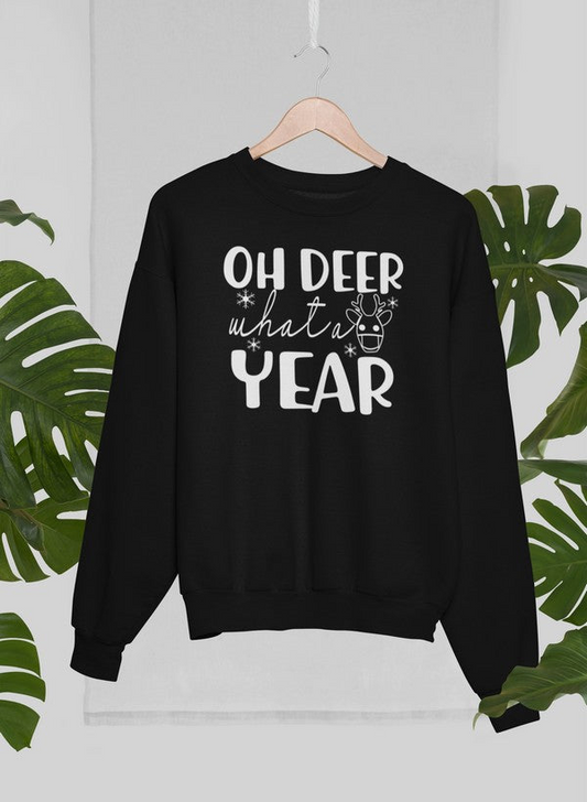 Oh Deer What A Year Sweat Shirt